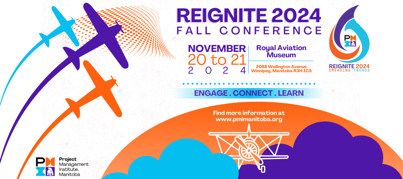 Reignite 2024 | PMI Manitoba Chapter